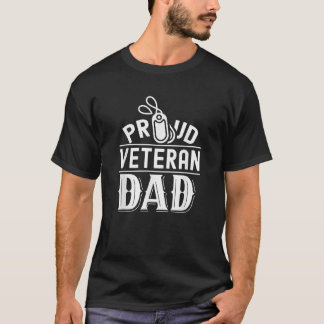Proud Veteran Dad Daddy Papa Father Sayings T-Shirt