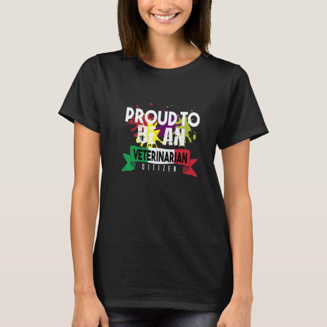Proud veterinarian citizen Profession career worke T-Shirt (Front)