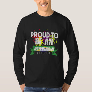 Proud veterinarian citizen Profession career worke T-Shirt
