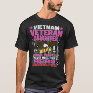  Proud Vietnam Veteran Daughter Gift - I Was T-Shirt
