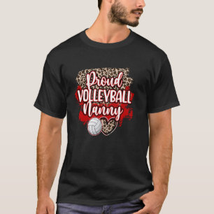 Proud Volleyball Nanny Of A Volleyball Player Nann T-Shirt