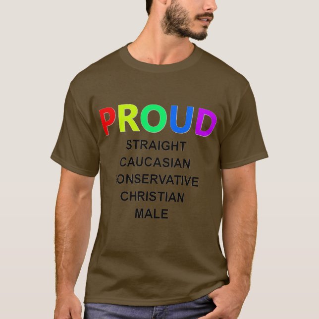 PROUD White Male T-Shirt (Front)