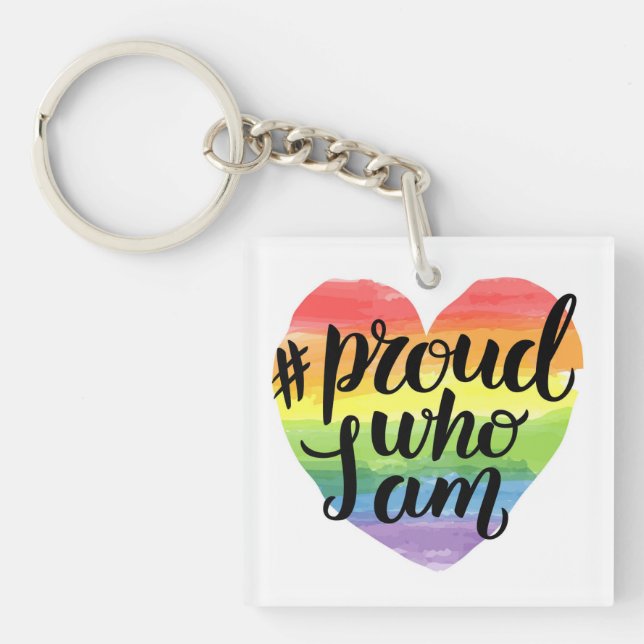 Proud Who I Am Key Ring (Front)