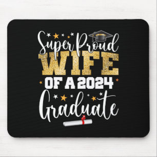Proud Wife 2024 Graduate Senior Graduation College Mouse Pad