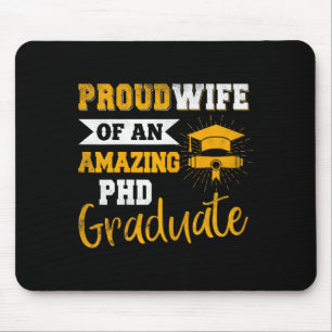 Proud Wife Amazing Phd Graduate Design Mouse Pad