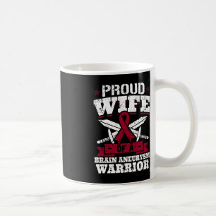 Proud Wife Of A Brain Aneurysm Warrior Awareness R Coffee Mug
