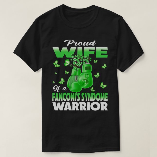 Proud Wife Of A Fanconi's Syndrome Warrior Awarene T-Shirt (Design Front)