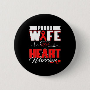 Proud Wife Of A Heart Warrior Heart Disease Awaren 6 Cm Round Badge