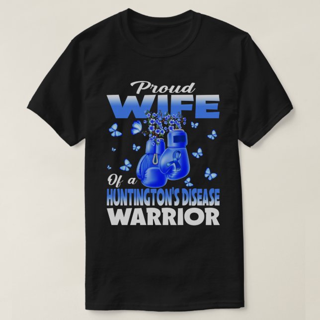 Proud Wife Of A Huntington's Disease Warrior Aware T-Shirt (Design Front)