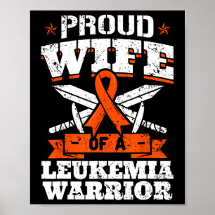 Proud Wife Of A Leukaemia Warrior Awareness Blood Poster