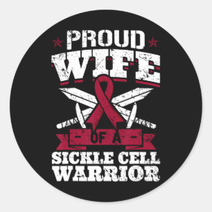 Proud Wife Of A Sickle Cell Warrior Scd Awareness Classic Round Sticker