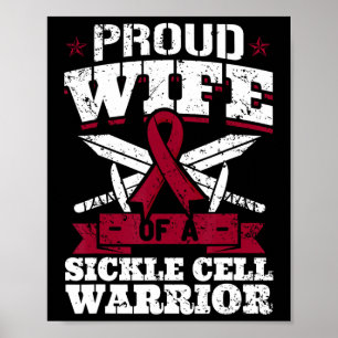 Proud Wife Of A Sickle Cell Warrior Scd Awareness Poster