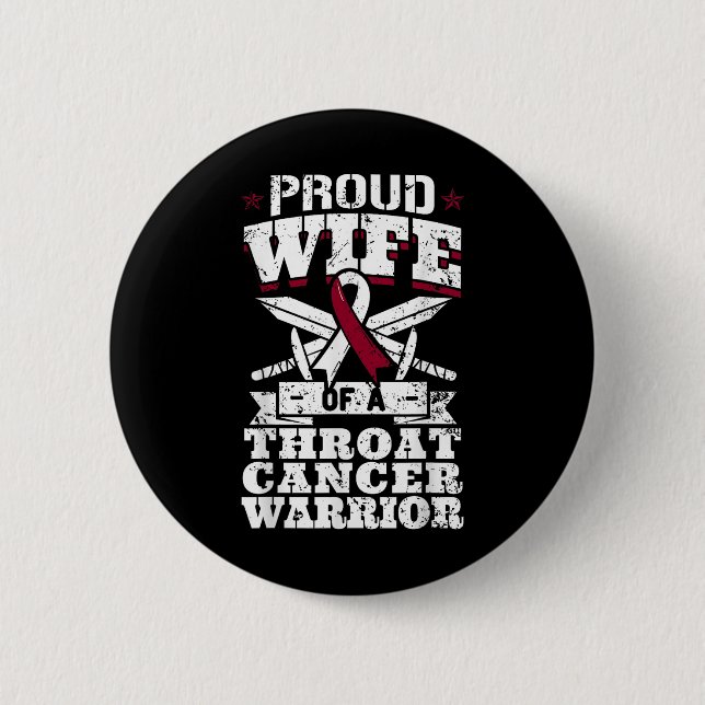 Proud Wife Of A Throat Cancer Warrior Neck Cancer  6 Cm Round Badge (Front)
