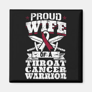 Proud Wife Of A Throat Cancer Warrior Neck Cancer Magnet