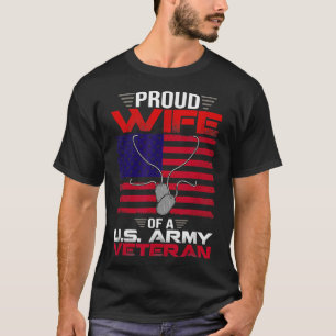 Proud Wife Of A U.S. Army Veteran US Flag Veteran T-Shirt