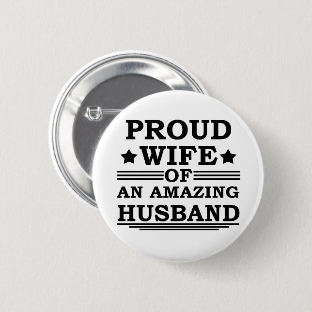 proud wife of an amazing husband 6 cm round badge (Front & Back)
