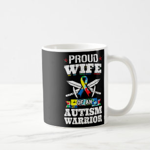 Proud Wife Of An Autism Warrior Autistic Awareness Coffee Mug
