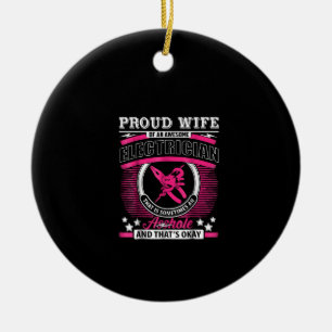 Proud Wife Of An Awesome Electrician Gift Ceramic Ornament