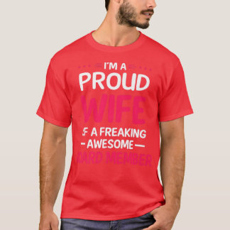 Proud Wife Of Freaking Awesome BOARD MEMBER  T-Shirt