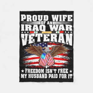 Proud wife of iraq war veteran - military freedom fleece blanket
