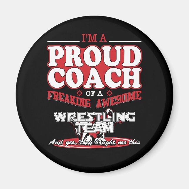 Proud Wrestling Coach Awesome Wrestling Team T Shi Magnet (Front)