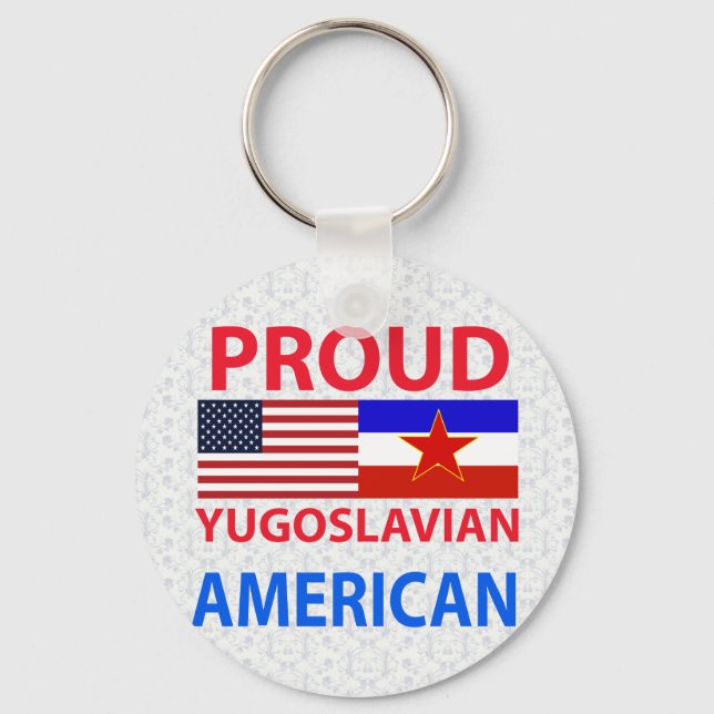 Proud Yugoslavian American Key Ring (Front)