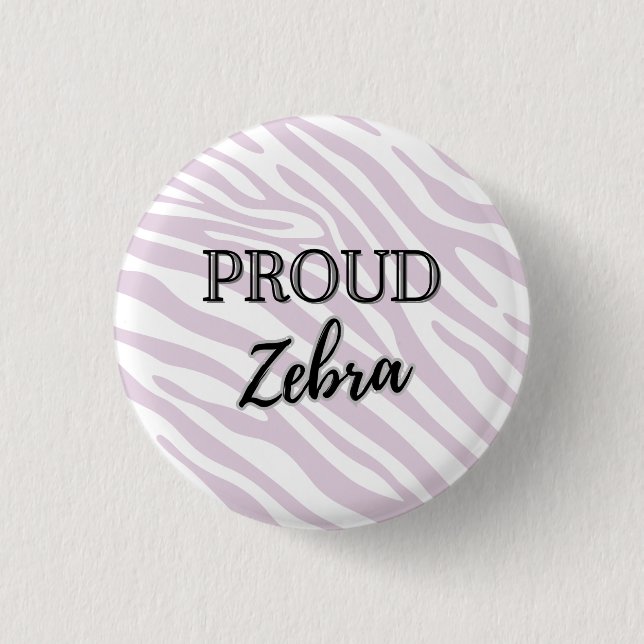 Proud Zebra Rare Disease Button (Front)