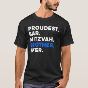 PROUDEST BAR MITZVAH BROTHER EVER Jewish BOY Celeb T-Shirt