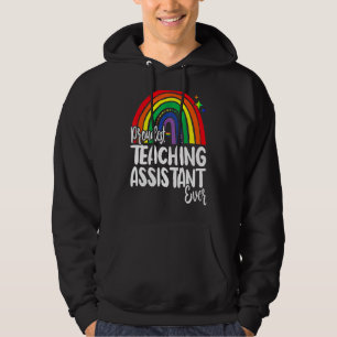 Proudest Teaching Assistant Ever I Promise To Teac Hoodie
