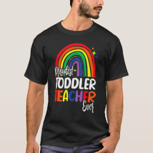 Proudest Toddler Teacher Ever I Promise To Teach L T-Shirt