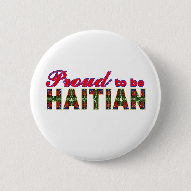 proudhaitian02r 6 cm round badge (Front)