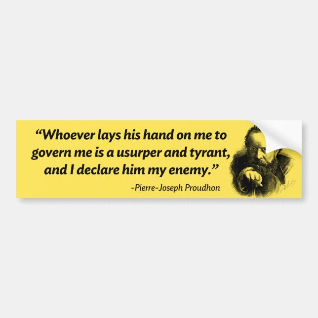 Proudhon Tyrant Bumper Sticker (Front)