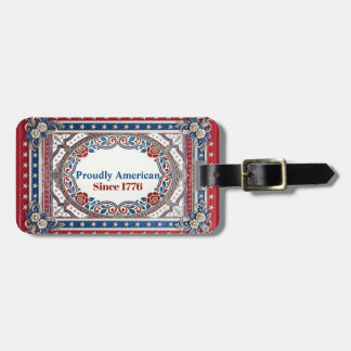 Proudly American Since 1776 Vintage Independence  Luggage Tag