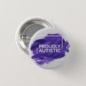Proudly Autistic (Purple) 3 Cm Round Badge (Front & Back)