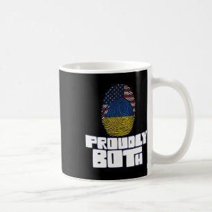 Proudly Both Dual Citizenship Ukraine Coffee Mug