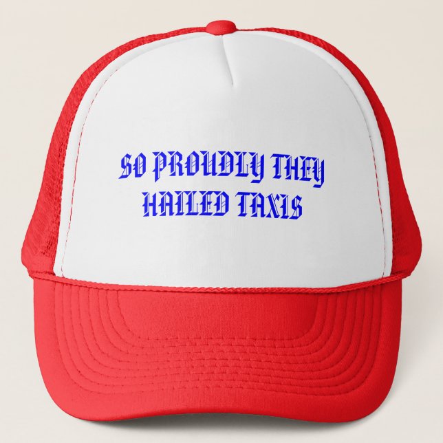 PROUDLY HAILED HAT (Front)