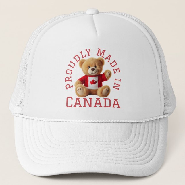 Proudly Made in Canada with Teddy Bear Trucker Hat (Front)