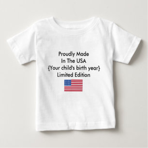 Proudly Made In The USA Limited Edition Customise Baby T-Shirt