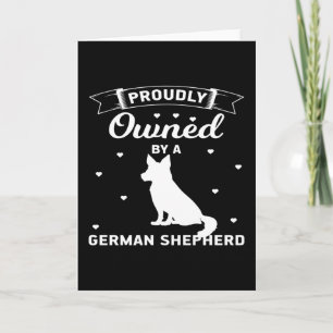 Proudly owned by a German shepherd Card