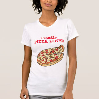 Proudly Pizza Lover T-Shirt