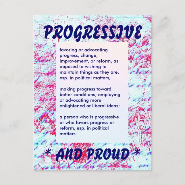 PROUDLY PROGRESSIVE postcard (Front)