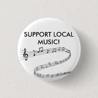 Proudly show your support for local music! 3 cm round badge