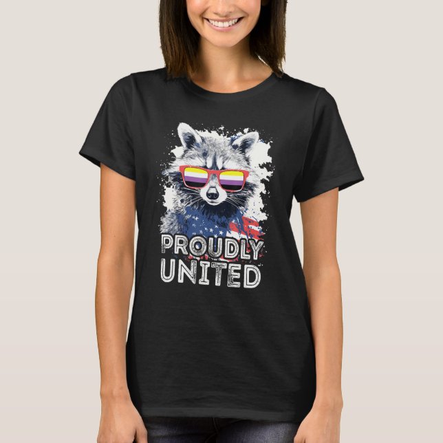 Proudly United  Raccoon Non Binary Sunglasses Flag T-Shirt (Front)