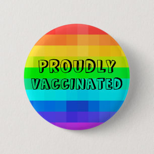 Proudly Vaccinated  - Rainbow Covid Vaccination 6 Cm Round Badge
