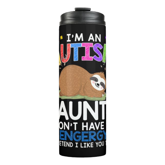 Proudly wear this cute sloth autism shirt to raise thermal tumbler (Front)