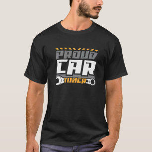 Pround Car Tuner Car Tuning Tuning Parts Car Tuni T-Shirt