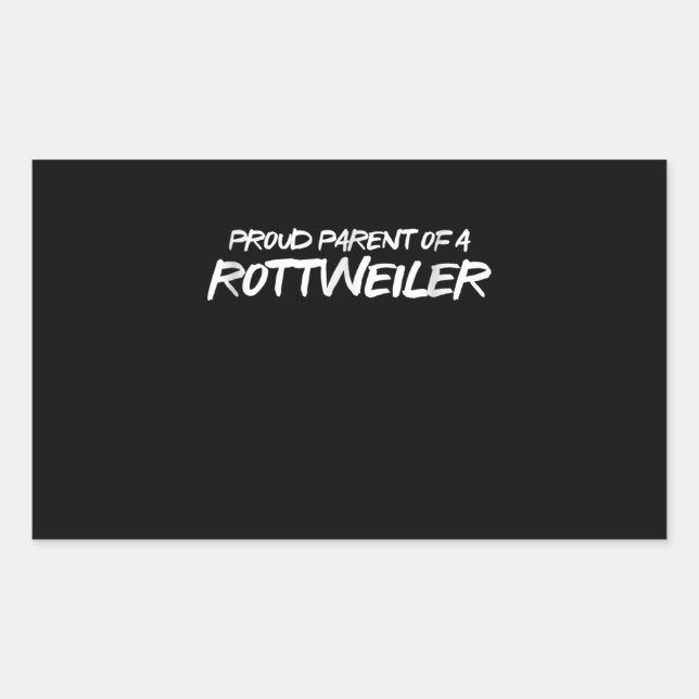 pround parent of a rottweiler rectangular sticker (Front)