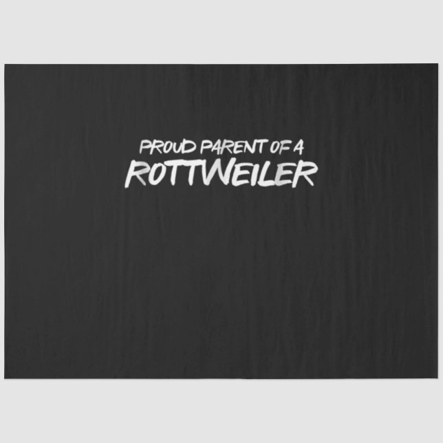 pround parent of a rottweiler tissue paper (Front)