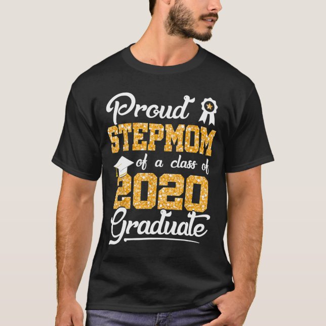 Pround Stepmom Of A Class Of 2020 Graduate Shirt (Front)