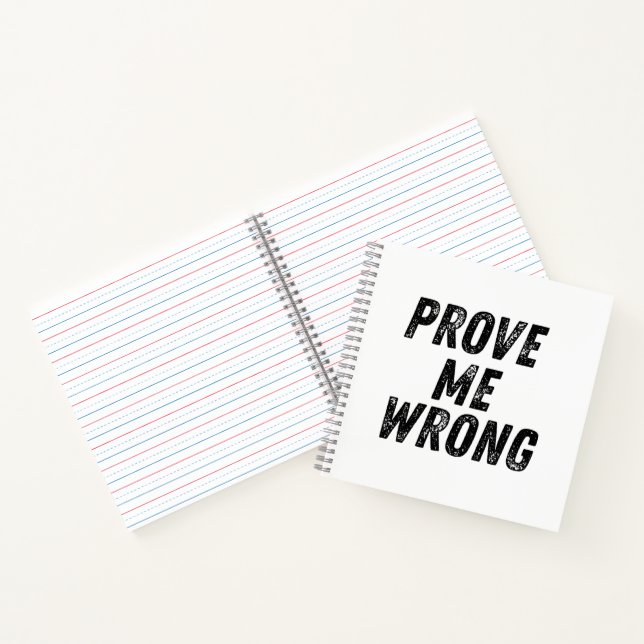 Prove Me Wrong Notebook | Minimalist Motivational  (Inside)